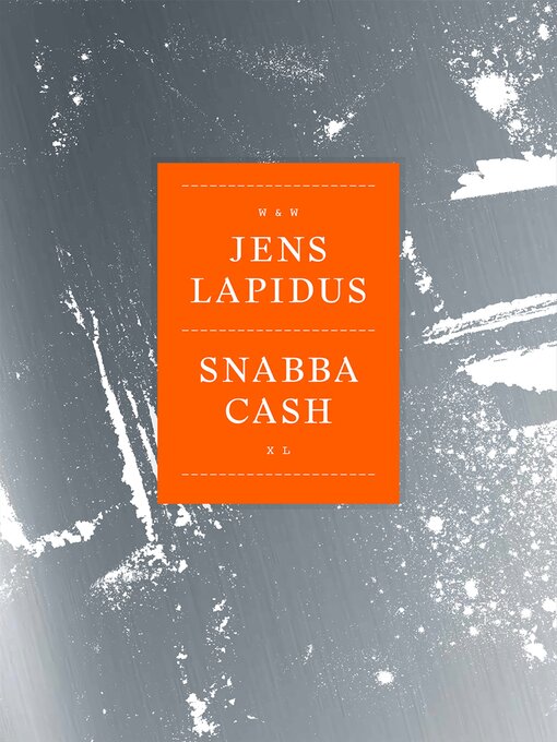 Title details for Snabba cash XL by Jens Lapidus - Available